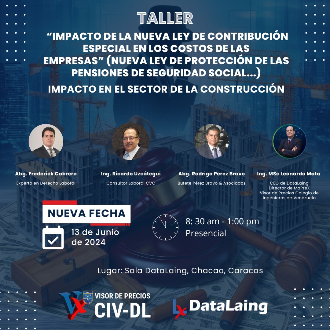 Taller DataLaing presencial
“Impacto de la nueva Ley de Contribución Especial en los Costos de las Empresas"
🗓️ Nueva fecha: 13 de junio de 2024
🕐 Horario: 8: 30 am - 1:00 pm
➡️ Lugar: Sala DataLaing - Caracas