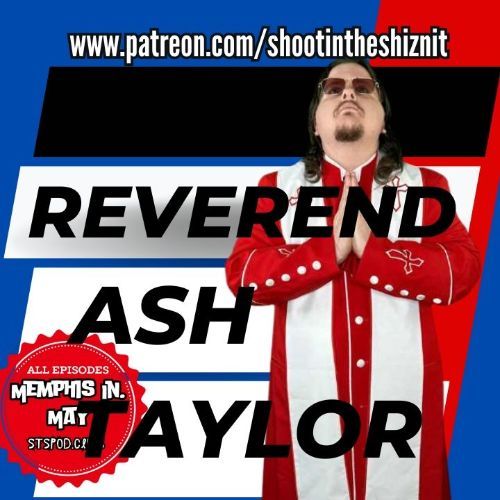 Reverend Ash Taylor Follow @Mem_Wrestling Bare870 DOT COM (promo code STSPODCLUB) Vitality Chiropractic (870) 523-2225 BlueChew DOT com - USE CODE: STS #MemphisWrestling #TNAWrestling #NJPWonAXS #HonorClub #ROH #OVWrestling #OVW #wwe #aew buff.ly/3VdaYFa