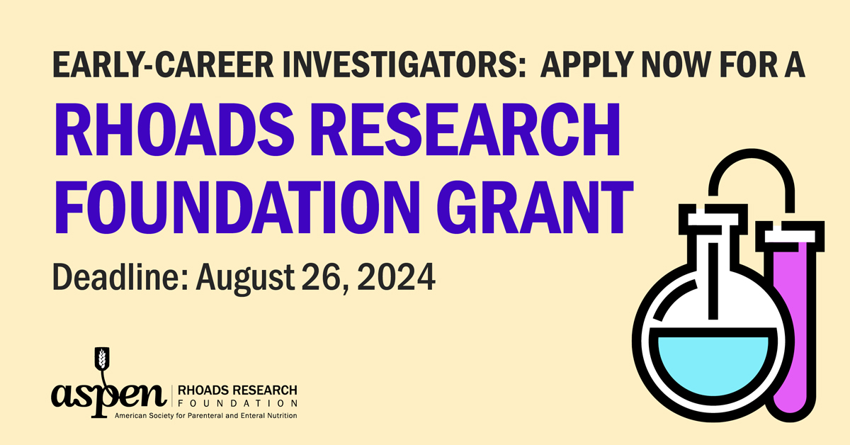 Attention early-career investigators! Applications for research grants are open! The Foundation funds scientific research projects in clinical nutrition and metabolic support that align with the ASPEN Research Agenda. Submit your application by August 26! ow.ly/2nwn50REBCo