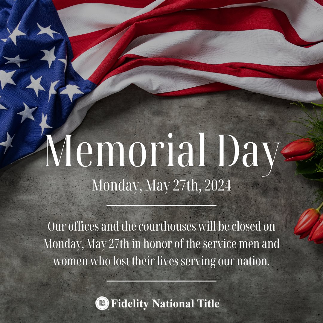 Our offices and the courthouses will be closed on Monday, May 27th in honor of the service men and women who lost their lives serving our nation. 

.
.
.
#TrustworthyTitle #Homeownership #SecureTransactions #KeyToSuccess #RealEstateTransactions #FidelityNationalTitle #FNT