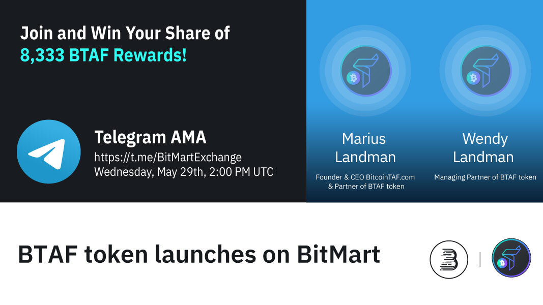 BitMartExchange's tweet photo. 🔈Join $BTAF at 2PM UTC, May 29th for Telegram AMA! We are pleased to have the BTAF team!

1⃣Follow @BitMartExchange &amp; @btaftoken
2⃣RT &amp; @ 3frds
3⃣Join https://t.co/UKA4qi2Dwx &amp; https://t.co/FXI0kgj5Qh
4⃣Fill https://t.co/JB0njuDlso 

🔥Join and win 8,333 BTAF! https://t.co/p6FWfp6cOG