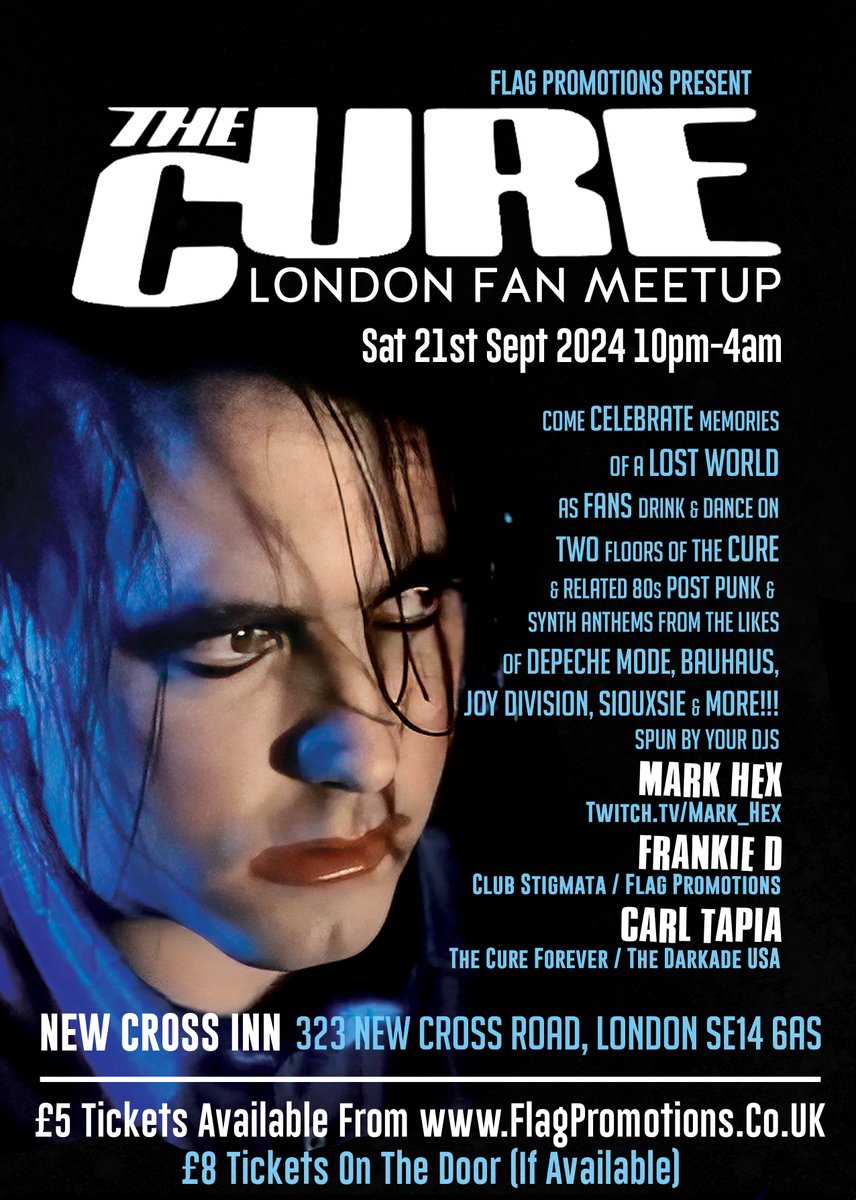 Sat 21st Sept Flag Promotions Present THE CURE - London Fan Meet Up! 10p-4a: 2 floors of The Cure & related 80’s post punk/synth anthems: Depeche Mode/Bauhaus/Joy Division/Siouxsie & more! 18+ £5 Advance Tickets / £8 on the door if available. ticketweb.uk/event/fans-of-… #TheCure