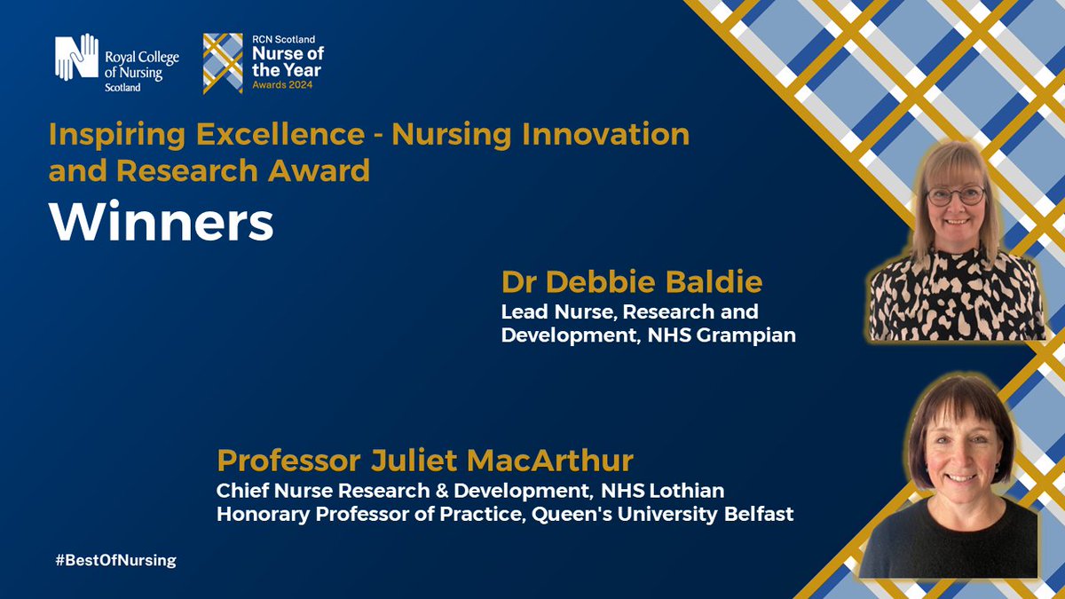 RCN Scotland is proud to announce we have joint winners of the inspiring excellence – nursing research and innovation award – Dr Debbie Baldie and Professor Juliet McArthur #BestOfNursing