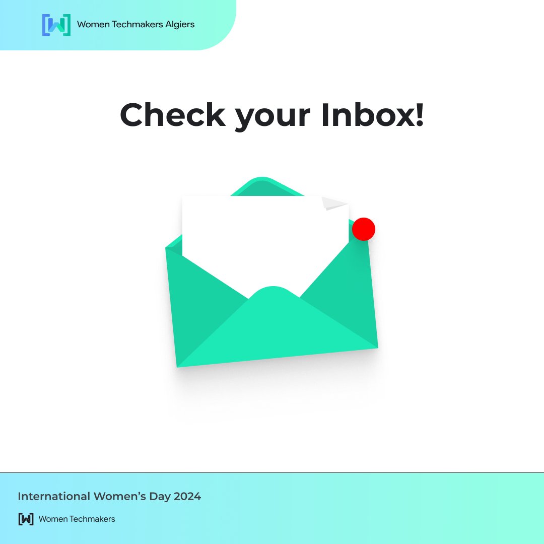 Excitement is brewing as we gear up for an unforgettable journey with Women Techmakers Algiers, celebrating IWD'24 ! 🎉 Check your inbox for event details 🔔
Get ready to be inspired and empowered! See you tomorrow! 
#WTMAlgiers #IWD2024 #WomenInTech #email #Acceptance