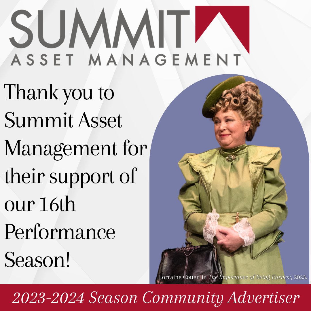 Thank you to Summit Asset Management LLC, one of our Season Community Sponsors! Their support helps TSC serve as a center for the community dedicated to re-discovering our faith in life by expanding our imagination through the performance & training of Shakespeare’s works.