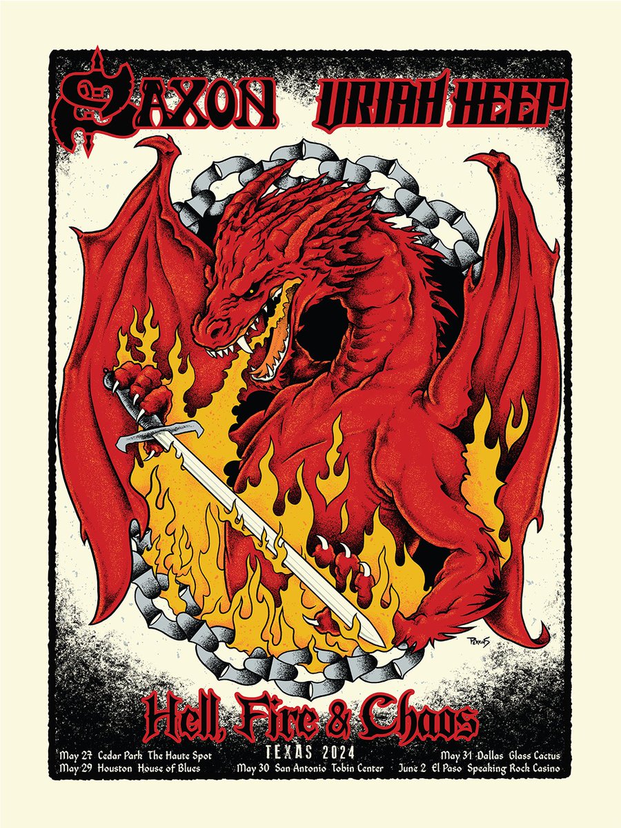 Celebrate Saxon & Uriah Heep in Texas with our Limited-Edition Silk-Screened Poster. “A heavy metal fantasy forged in the flames of Hellfire and Chaos.” Available for sale starting at the gig in Cedar Park, TX Mon May 27th, through the end of the tour, or while supplies last.