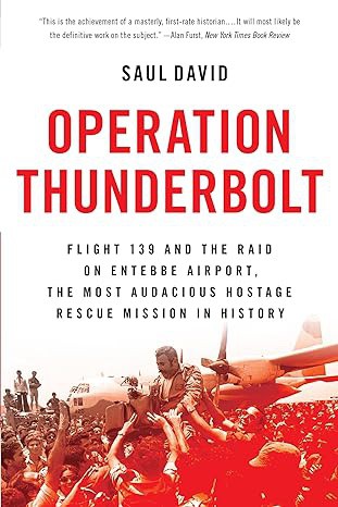 By Saul David The definitive account of one of the greatest Special Forces missions ever, the Raid of Entebbe, by acclaimed military historian Saul David.

Read the full article: OPERATION THUNDERBOLT – BOOK REVIEW
▸ lttr.ai/AS3yi

#history
