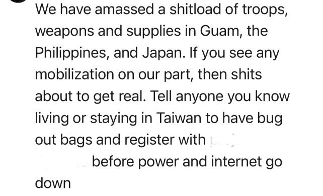 This is from a DOD employee. He has advised to be ready. China is provoking Taiwan. My gut says the installed byden admin is behind this. They will start a conflict to stop this election or distract us and cheat again. They used covid in 2020. This year they may use war. They