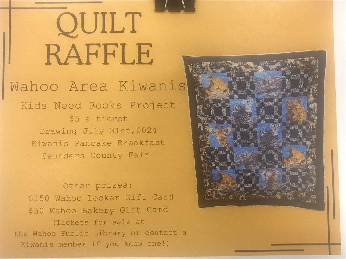 Wahoo Area Kiwanis are hosting our annual quilt raffle to support our #KidsNeedBooks project! Find a local Kiwanis member for your tickets!