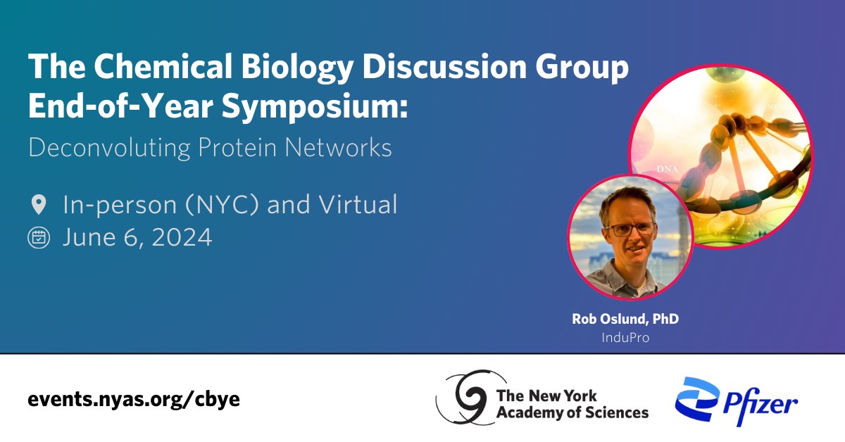 2 WEEKS until The Chemical Biology Discussion Group End-of-Year Symposium: Deconvoluting Protein Networks, presented by the Academy & sponsored by @Pfizer. Join us on June 6 & hear from keynote Dr. Rob Oslund, VP of Platform Technology at InduPro. Register bit.nyas.org/3xr8k5l