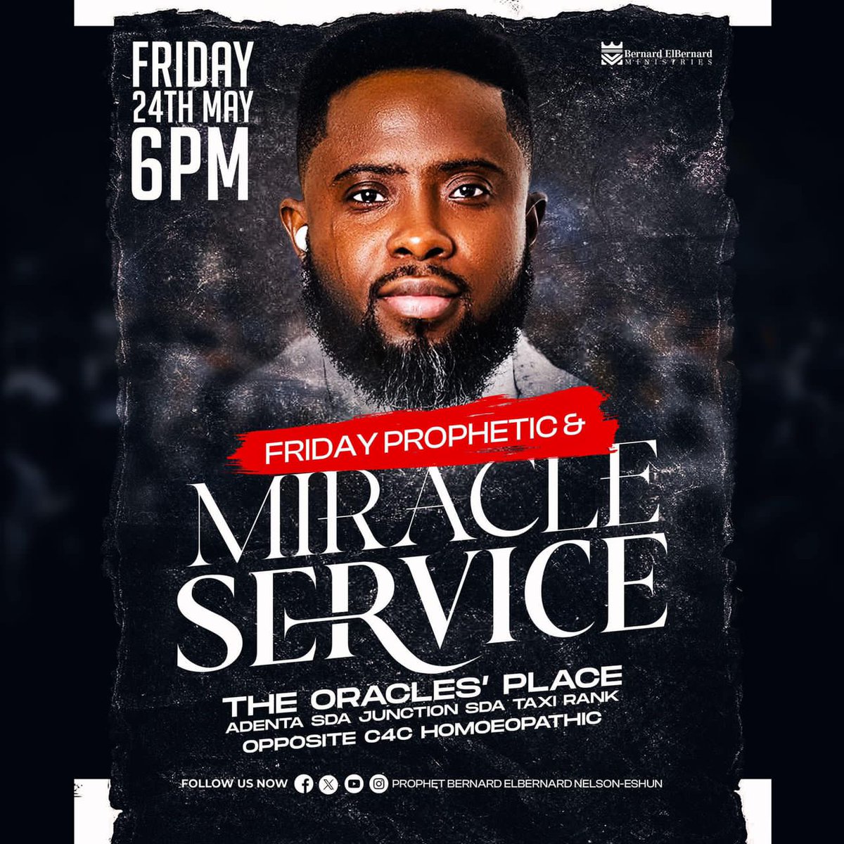 FRIDAY PROPHETIC &amp; MIRACLE SERVICE.
24th May 2014.
6pm.

THE ORACLES PLACE.
Adenta SDA Junction,
SDA Traffic Light.
Opposite C4C Homeopathic Hospital 
Adenta.