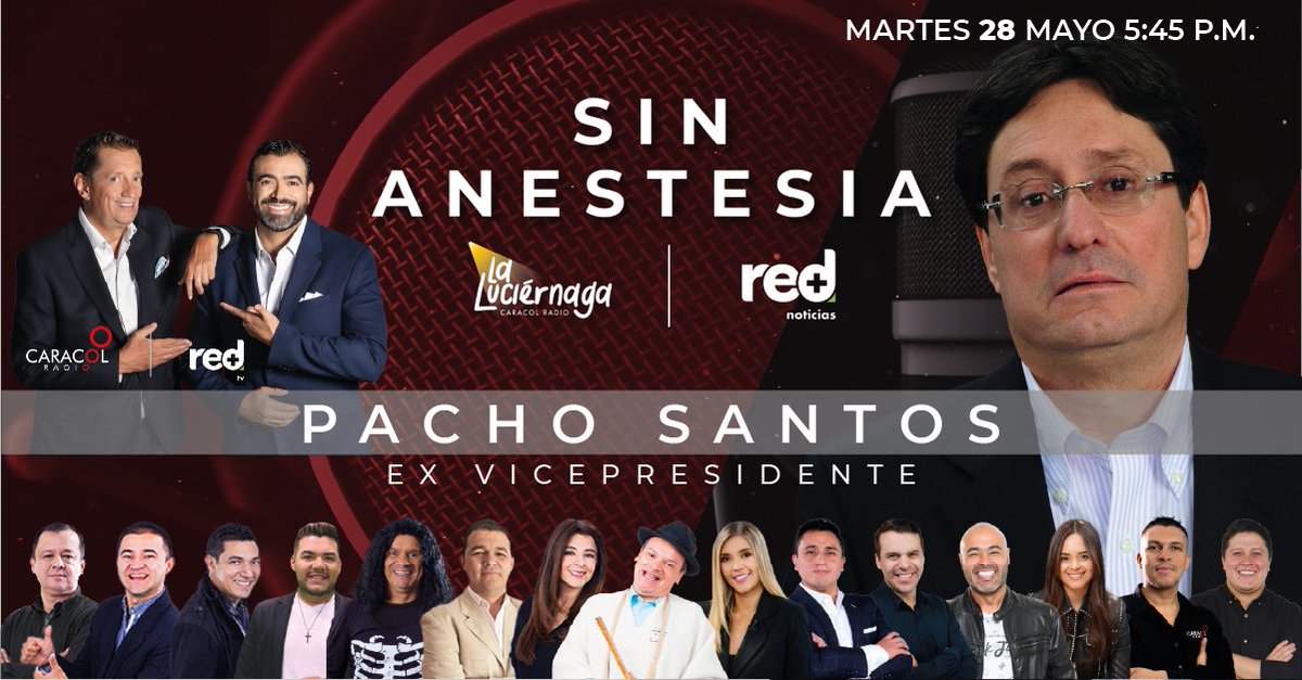 📺 Este martes, 28 de mayo, el exvicepresidente, Francisco 'Pacho' Santos (@PachoSantosC), hablará #SinAnestesia con @GiovanniCelisS, @gabodelascasas y el equipo de @LaLuciernaga. 📲 Siga la transmisión desde las 5:45 p. m. en @CaracolRadio y en Red+ Noticias, canales 1007 y 107