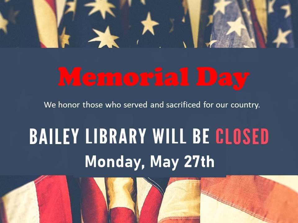 Celebrating Memorial Day! 🇺🇸 The library will re-open Tuesday morning at 8:00 am.