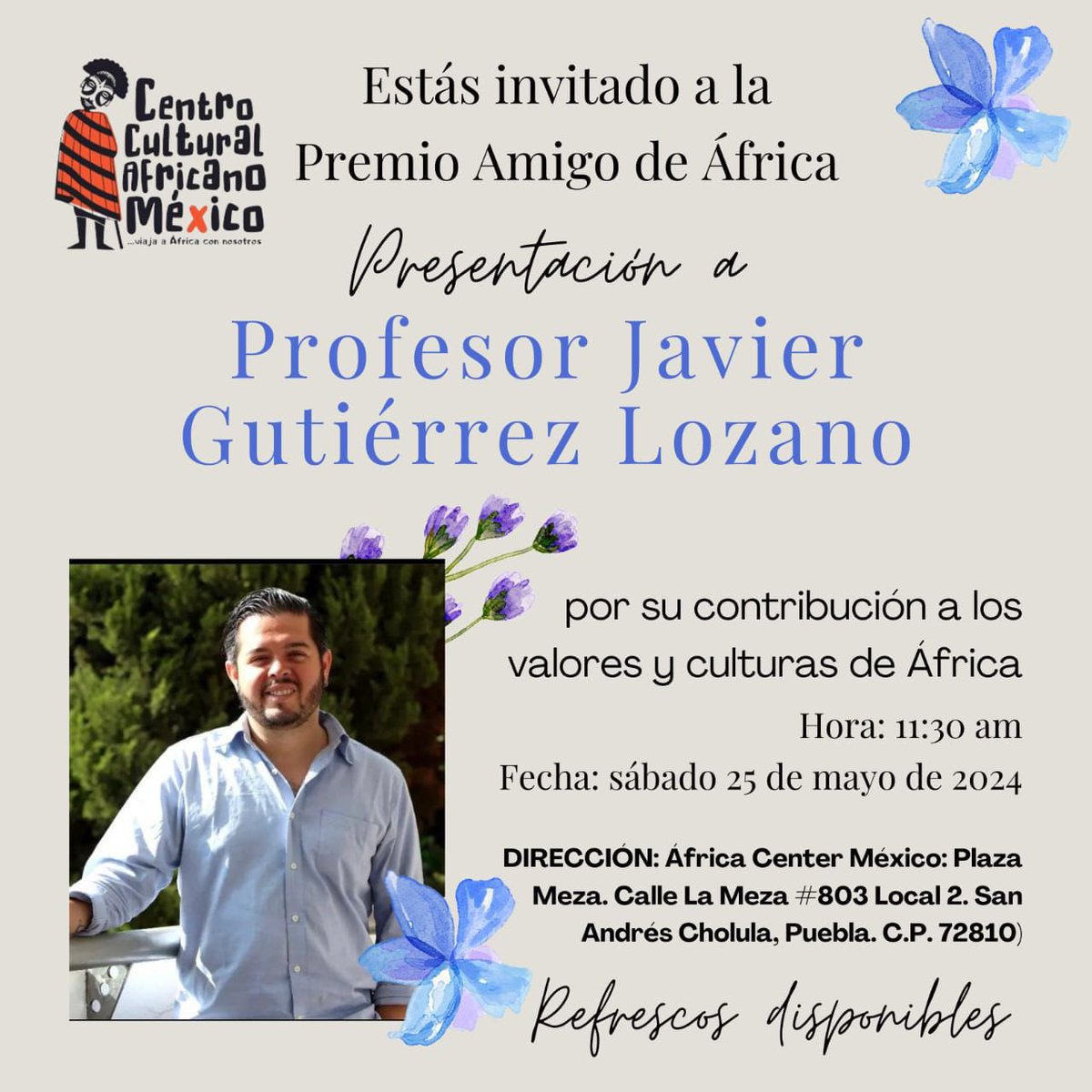 You are invited to witness this at the Africa Center Mexico.