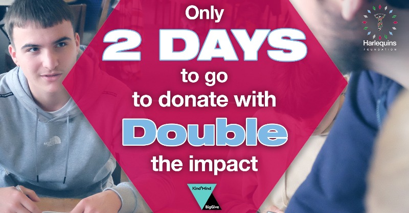 2⃣ 𝐃𝐀𝐘𝐒 𝐓𝐎 𝐆𝐎 🚨 

Our Kind2Mind campaign, which is aimed at raising funds to deliver mental health and wellbeing programmes in schools, closes on Tuesday! 💚 

Show your support and 𝐝𝐨𝐧𝐚𝐭𝐞 𝐭𝐨𝐝𝐚𝐲 👉 tinyurl.com/harlequinsfoun… 

 #MomentsForMovement