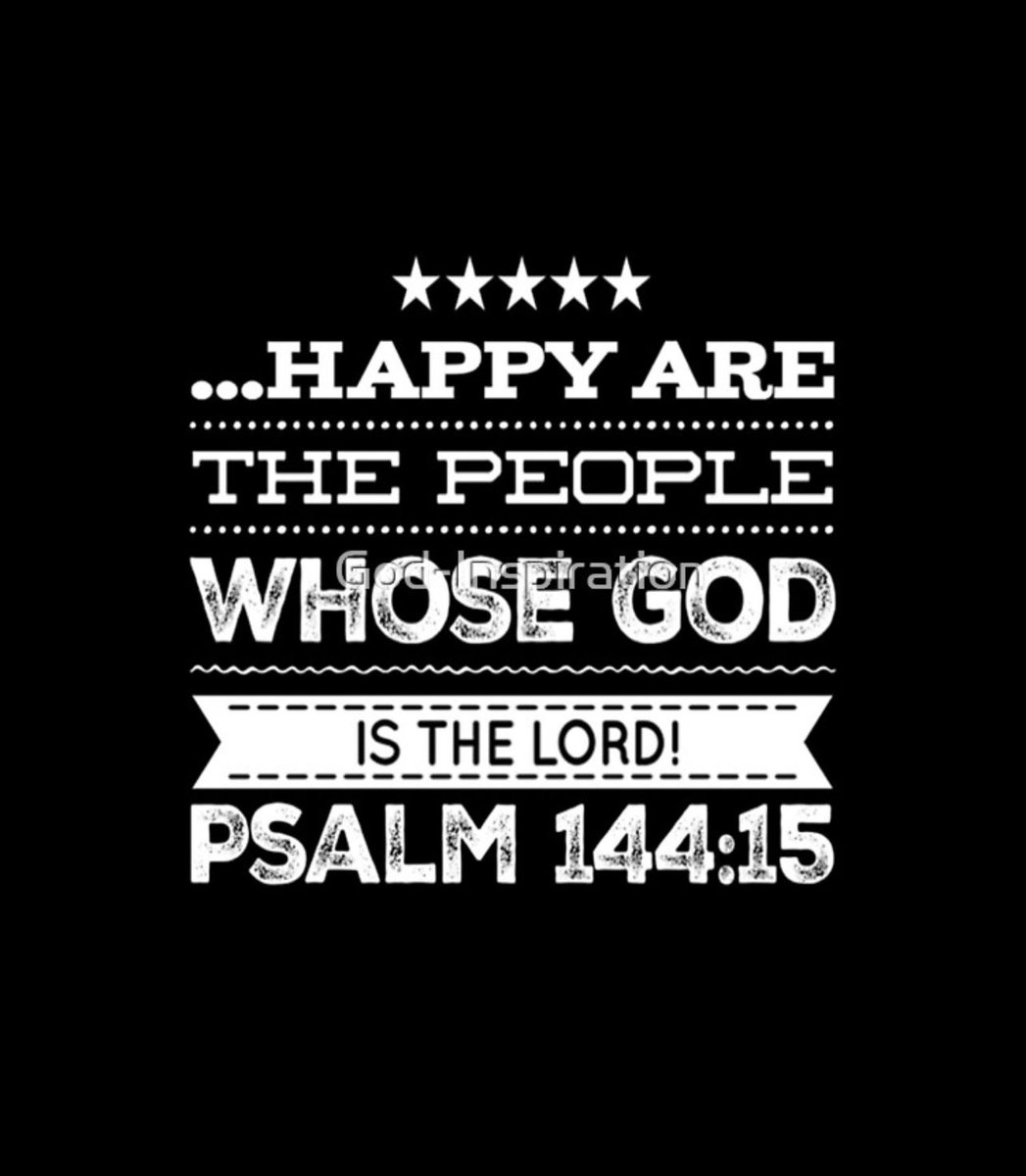 Psalm 144:15
King James Version
Happy is that people, that is in such a case: yea, happy is that people, whose God is the Lord.
#JesusIsLord
#Believe