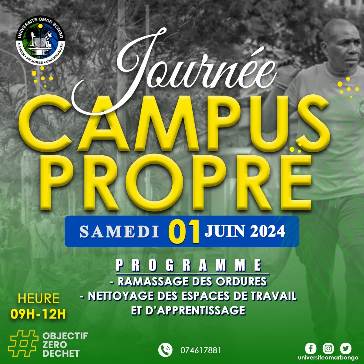 [Ensemble pour un campus propre]
Journée de Restauration du Cadre de Vie Universitaire.
#campus_propre
🗓️Samedi 01 juin 2024
⌚️De 09h à 12h
Objectif #zerodeche