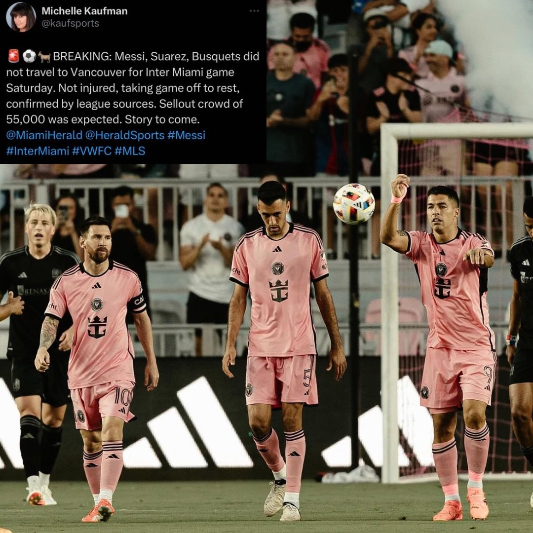 According to @kaufsports Messi, Suarez and Busquets do not travel to Vancouver #InterMiamiCF #VWFC 📷 @AreaSportsNet