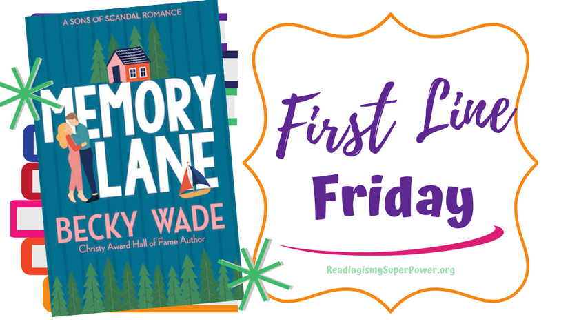 It's time for #FirstLineFriday - come over & share the first line of a book you're reading (or want to read)! Today I'm featuring MEMORY LANE by @beckywadewriter! wp.me/p7effm-gWV #BookTwitter #bloggingcommunity #readingcommunity #contemporaryromance #justreadrdv