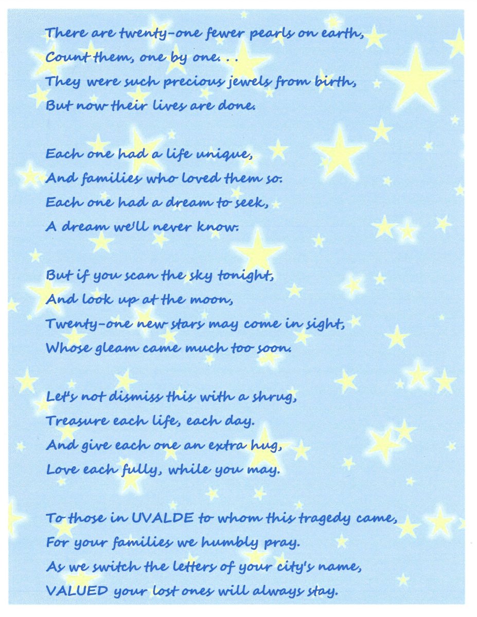 🌟U V A L D E 🌟
Friday, May 24, 2024, is the 2-yr anniversary of the #UvaldeMassacre. In tribute to those who died & to the courageous people of #Uvalde, who remained #UvaldeStrong, I wrote this poem, just as vivid in my heart today as it was 2 yrs ago.