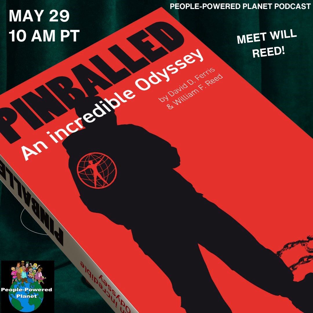 In celebration of World Citizen Action Week, we’ll discuss Will Reed’s new memoir, PINBALLED, the story of a free-thinking, nonconformist's lifelong struggle for what always eluded him – a place to live & call home. theworldismycountry.com/club - 29 May 2024 at 1 pm ET