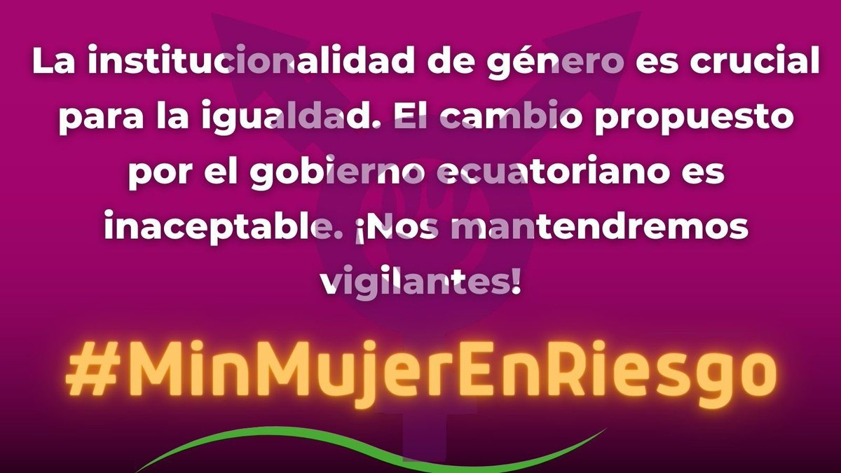 @DEFENSORIAEC ¡Rechazamos la transformación del Ministerio de la Mujer en el Ministerio de Política Criminal! Esta medida incrementará la violencia de género. Nos mantenemos unidas! #MinMujerEnRiesgo @TrenzaFeminismo @CepamGuayaquil @mmlunacreciente @CorteConstEcu