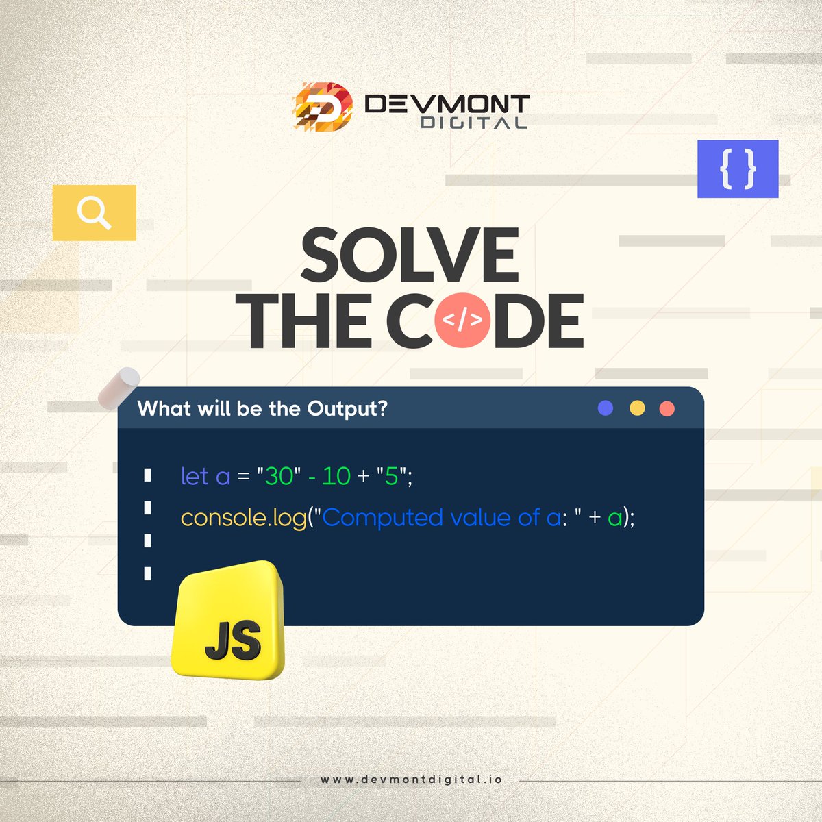 🚀Can you decode this JS code! 💡 Can you figure out the result?

Share your answers in the comments! 👇

#codingchallenge #javascript #programming #devcommunity #learnwithfun #techpuzzle #devmontdigital