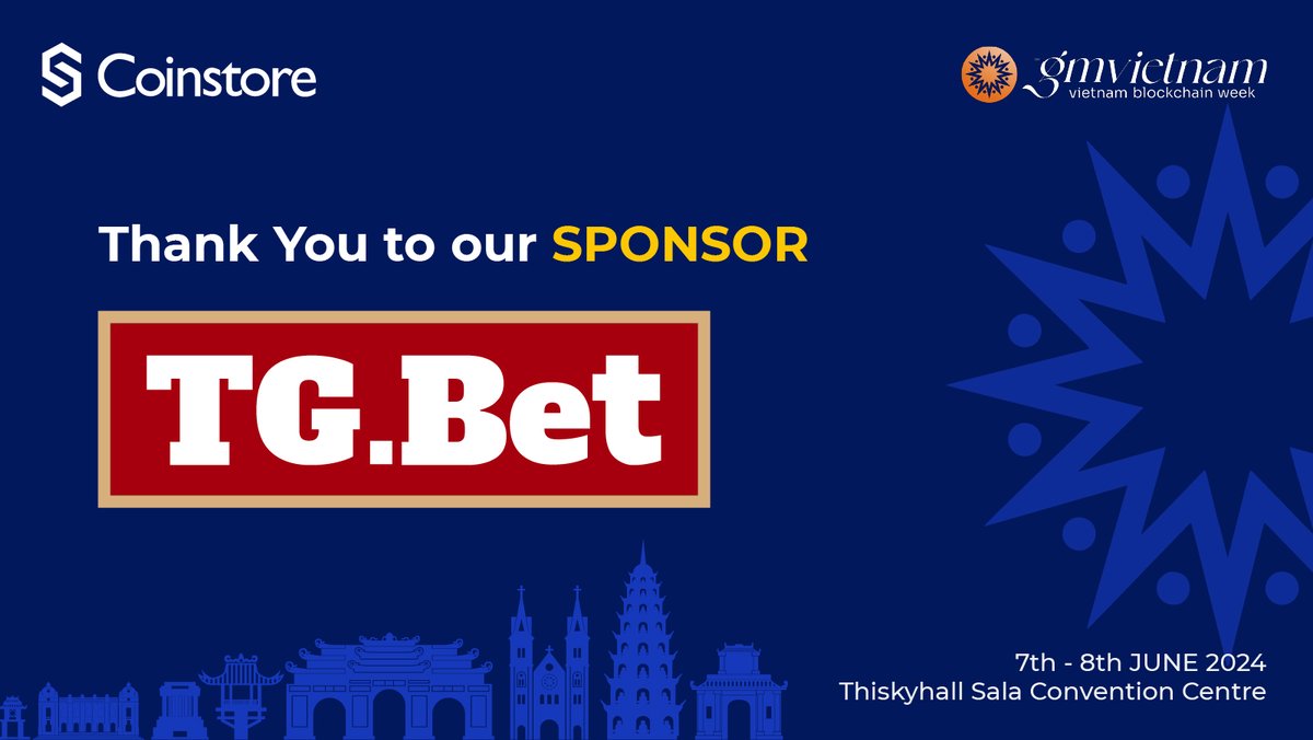 🎉 Huge shoutout to @TGBetOfficial, our fantastic sponsor for GM Vietnam Blockchain Week 2024! 🚀 📅Catch us on June 7-8 at Thiskyhall Sala Convention Centre for an exciting blockchain journey. 🙌 #GMVietnam #Coinstore