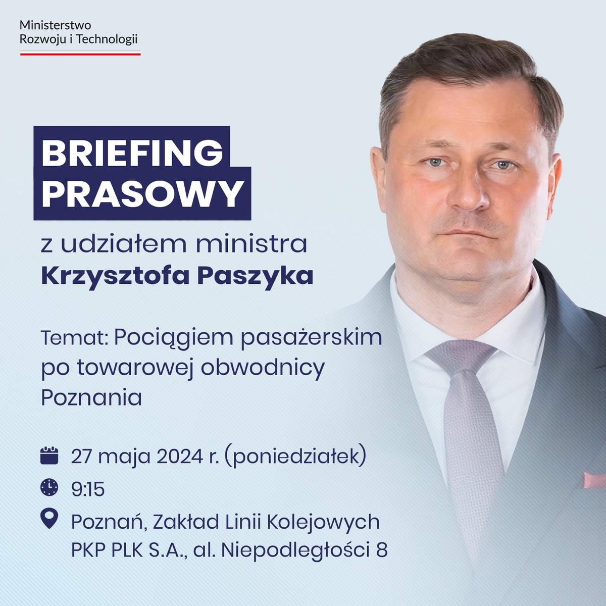 Zapraszamy na briefing prasowy z udziałem ministra @KrzysztofPaszyk. 📆poniedziałek, 27 maja 🕐godz. 9:15 📍Poznań, Zakład Linii Kolejowych PKP PLK S.A., al. Niepodległości 8