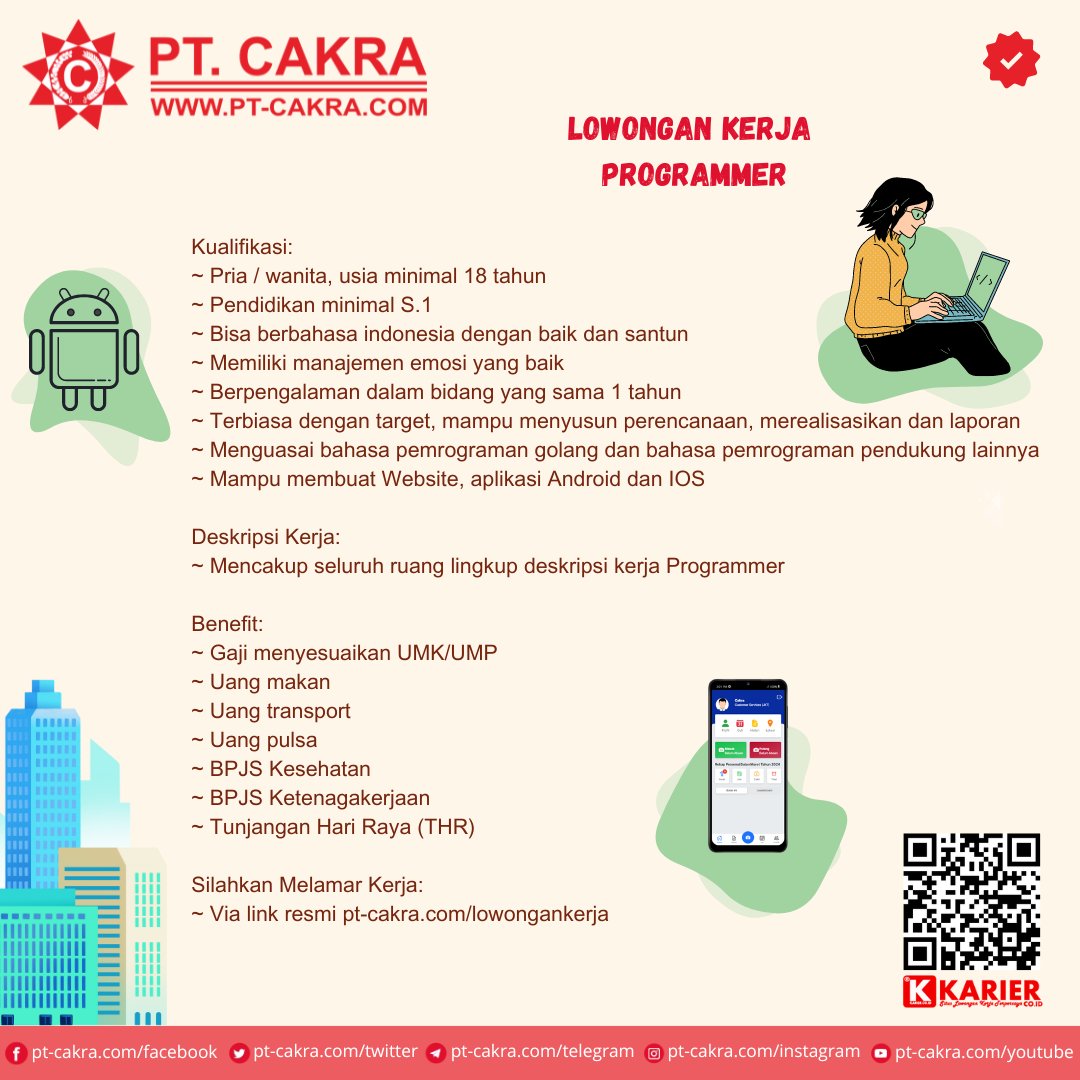 Lowongan Kerja Sebagai Programmer

Kualifikasi:
~ Menguasai bahasa pemrograman golang dan bahasa pemrograman pendukung lainnya
~ Mampu membuat Website, aplikasi Android dan IOS

Apply:
~ Via link resmi pt-cakra.com/lowongankerja