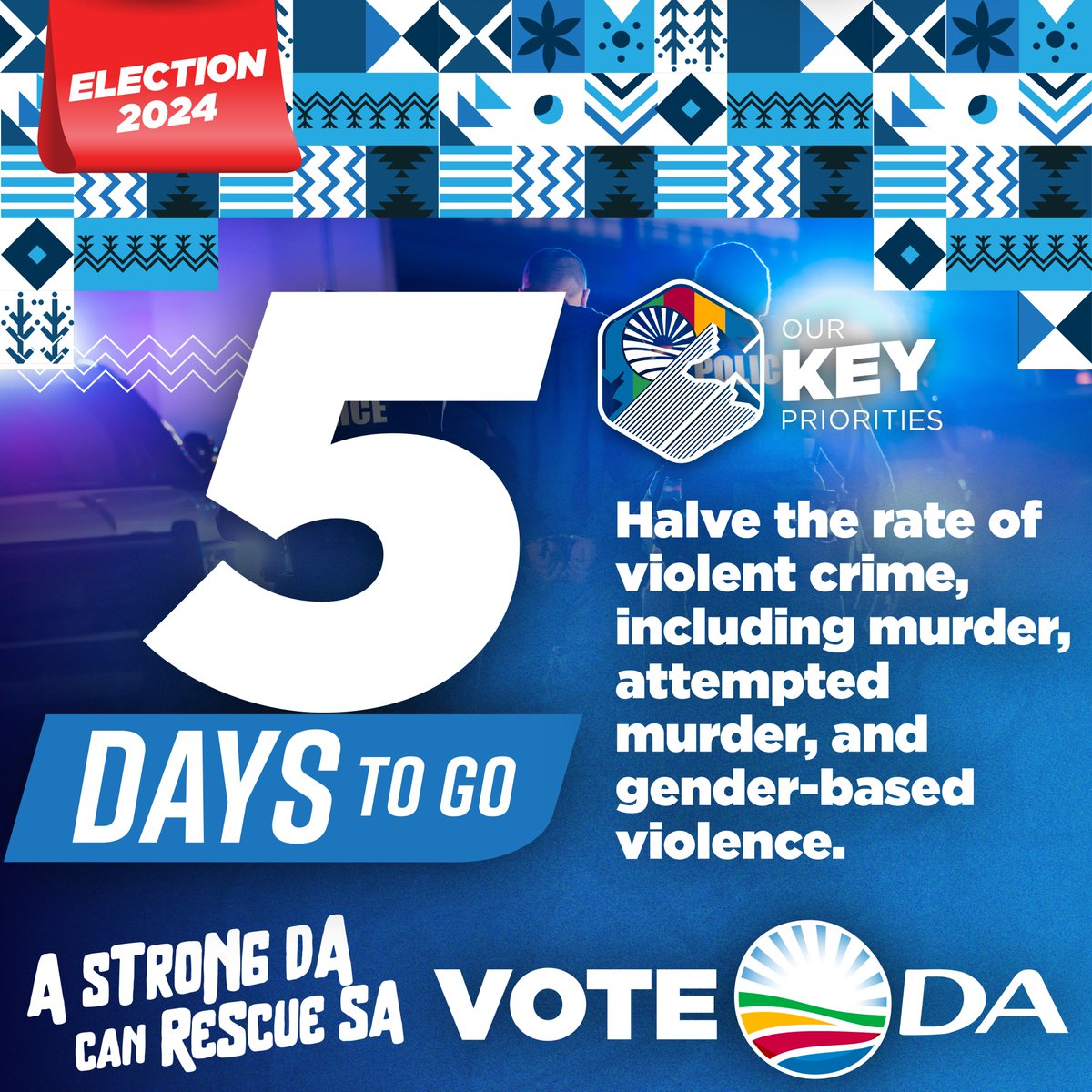 5️⃣ DAYS TO GO! The DA has a plan to halve the rate of violent crime, including murder, attempted murder, and gender-based violence. On 29 May, choose a party that is committed to making our communities safer. Choose the DA! #VoteDA #RescueSA