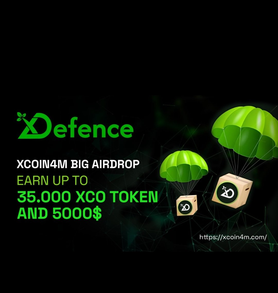 🚀XCOIN4M BIG AIRDROP - EARN UP TO 35.000 XCO token and 5000$ 

🎁 Reward: 35.000 XCO token and 5000$ 

🎮 How to join: 
t.me/XdefenceGuaran…

🤒  Are you ready to hunt for prizes of 35.000 XCO tokens and 5000$ 
 tokens?

Bravo, team! 🔥