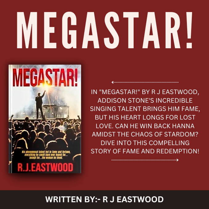 Discover 'Megastar' by R.J. Eastwood�a captivating odyssey of fame, love, and redemption through the life of Addison Stone. Experience the magic of music and the depths of emotion. #RockstarRomance #Megastar @BobEmery amzn.to/47okAjm