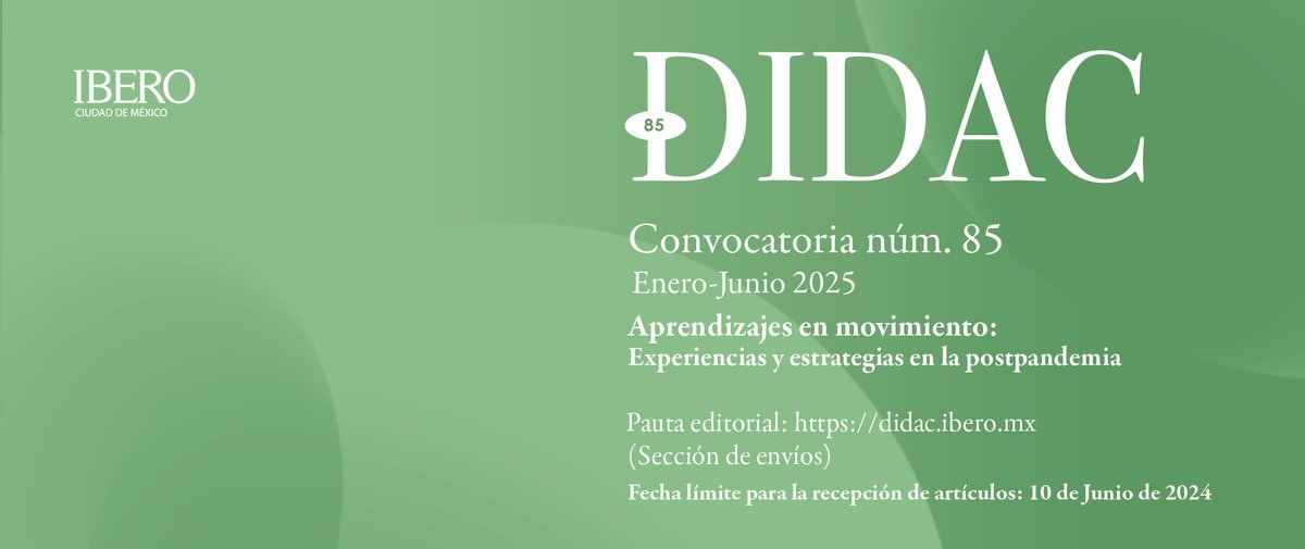 ¿Sabías que ya estamos en LatinREV?
Celebra con nosotros y manda tu artículo antes del 11 de junio
#Convocatoria abierta: "Aprendizajes en movimiento: experiencias y estrategias en la postpandemia".
Consulta la convocatoria y pauta editorial en: didac.ibero.mx