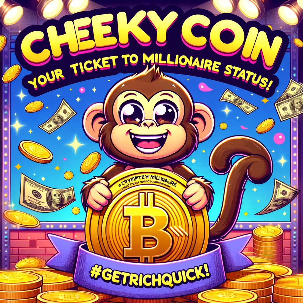 cheekycoin's tweet photo. 🚀🌟 CheekyCoin: Your Ticket to Millionaire Status! 🌟💰 Ready to join the ranks of the crypto elite? Grab your CheekyCoins now and ride the wave to riches! 

#CheekyCoin #CryptoMillionaire #GetRichQuick #CryptoSuccess https://t.co/GHfxguftBN