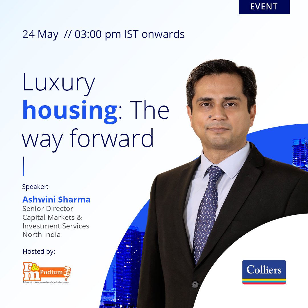 Ashwini Sharma will participate in the panel discussion on ‘Luxury Housing: The way forward’ at the upcoming real estate conference hosted by Realty & More.

Learn more– ow.ly/fRmO50RSrog

#ColliersIndia #IndiaRealEstate #capitalmarkets #investment #event #luxuryhousing