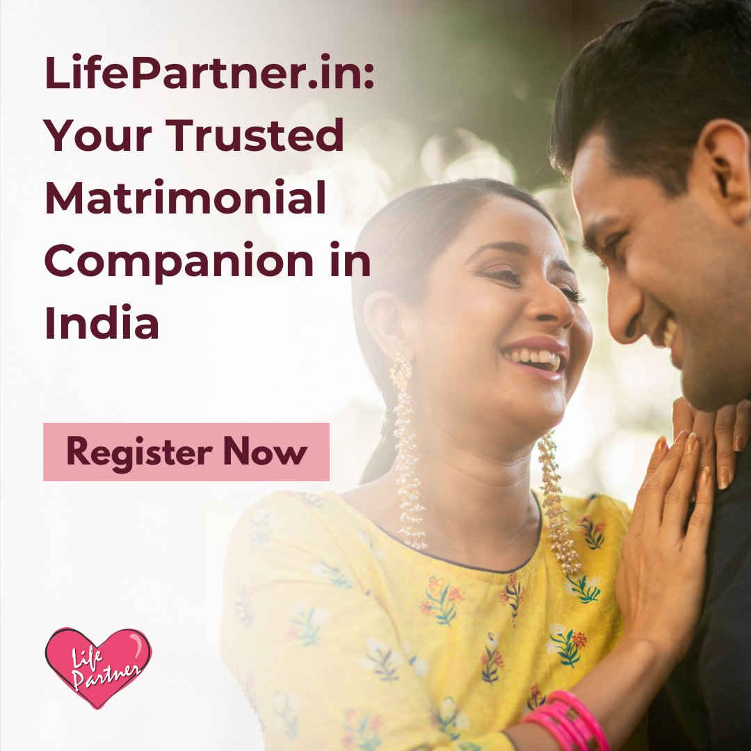 Seeking a trusted companion for your marital journey in India? Look no further than LifePartner.in! Register with us for free & find your life partner. #LifePartner #MatrimonialCompanion #IndianMatrimony #TrustedMatchmaking #FindYourMatch