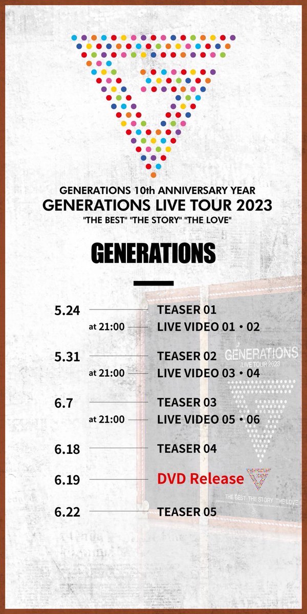 2024.06.19 (Wed) Release !!

____________________________________

GENERATIONS 10th ANNIVERSARY YEAR
         GENERATIONS LIVE TOUR 2023
  “THE BEST” 'THE STORY' 'THE LOVE'
 －LIVE DVD & Blu-ray リリース記念企画－
____________________________________