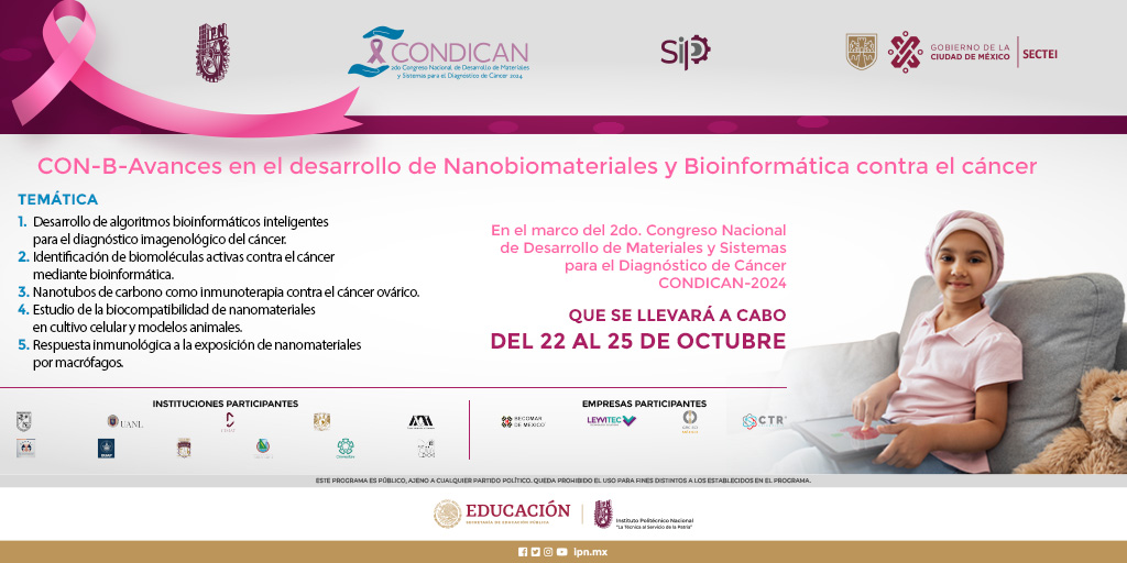 condican_ipn's tweet photo. 2do Congreso Nacional de Materiales y Sistemas para el Diagnóstico de Cáncer 📅 Fecha: 22 al 25 de octubre 

Lugar: UPIITA, CDMX  
Información y registro: https://t.co/20jNkpTsvc   

B.Avances en el desarrollo de Nanobiomateriales y Bioinformática

¡Te esperamos! 🥼 https://t.co/21R6vtmfSS