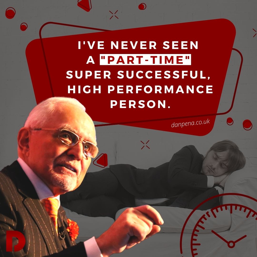 I've never seen a 'part-time' super successful, high performance person. #penaism #danpena #qla