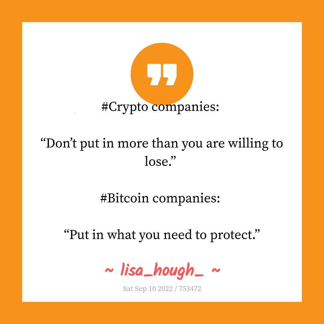 #Crypto companies: “Don’t put in more than you are willing to lose.” #Bitcoin companies: “Put in what you need to protect.” - @lisahough #BitcoinTwitter