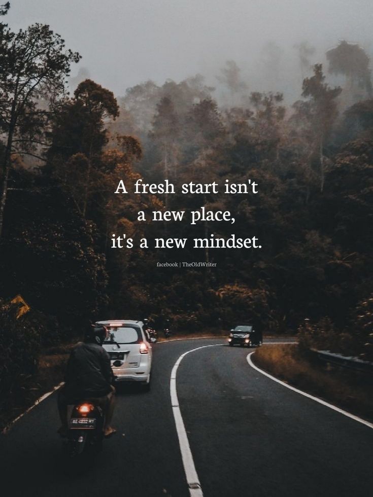 TheMindsJournal's tweet photo. A fresh start isn't a new place, it's a new mindset. #NewMindset #FreshStart https://t.co/VnZ0BwCFEo