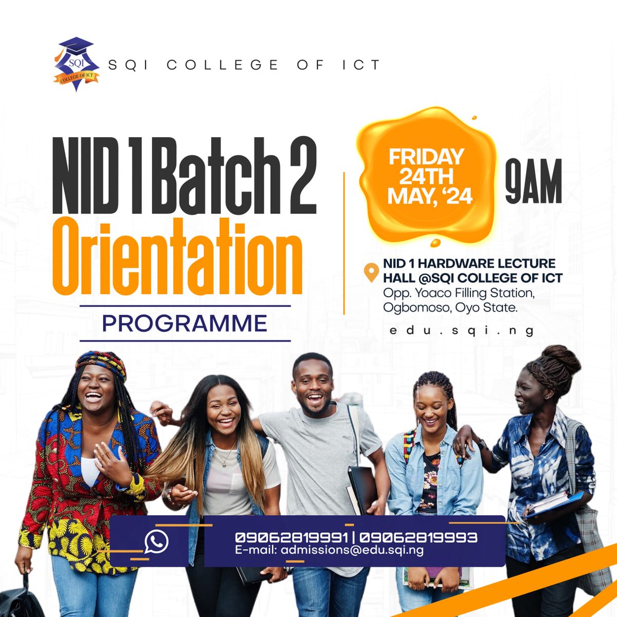 ANNOUNCEMENT!

NID 1 batch II Orientation Programme comes up today.

Venue: SQI College of ICT Main Campus, Old Ilorin Road, Yoaco Ogbomoso, Oyo State.

Time: 9.00 am prompt
Join us!

Enquiries:
09062819991, 09062819993

See you there!