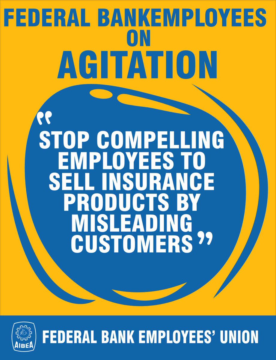 @FederalBankLtd
Stop Compelling Employees to sell Insurance Products by Misleading Customers

@RBI
@DFS_India 
@nsitharaman
@nsitharamanoffc
@ChVenkatachalam 

#AIBEA
#FBEU