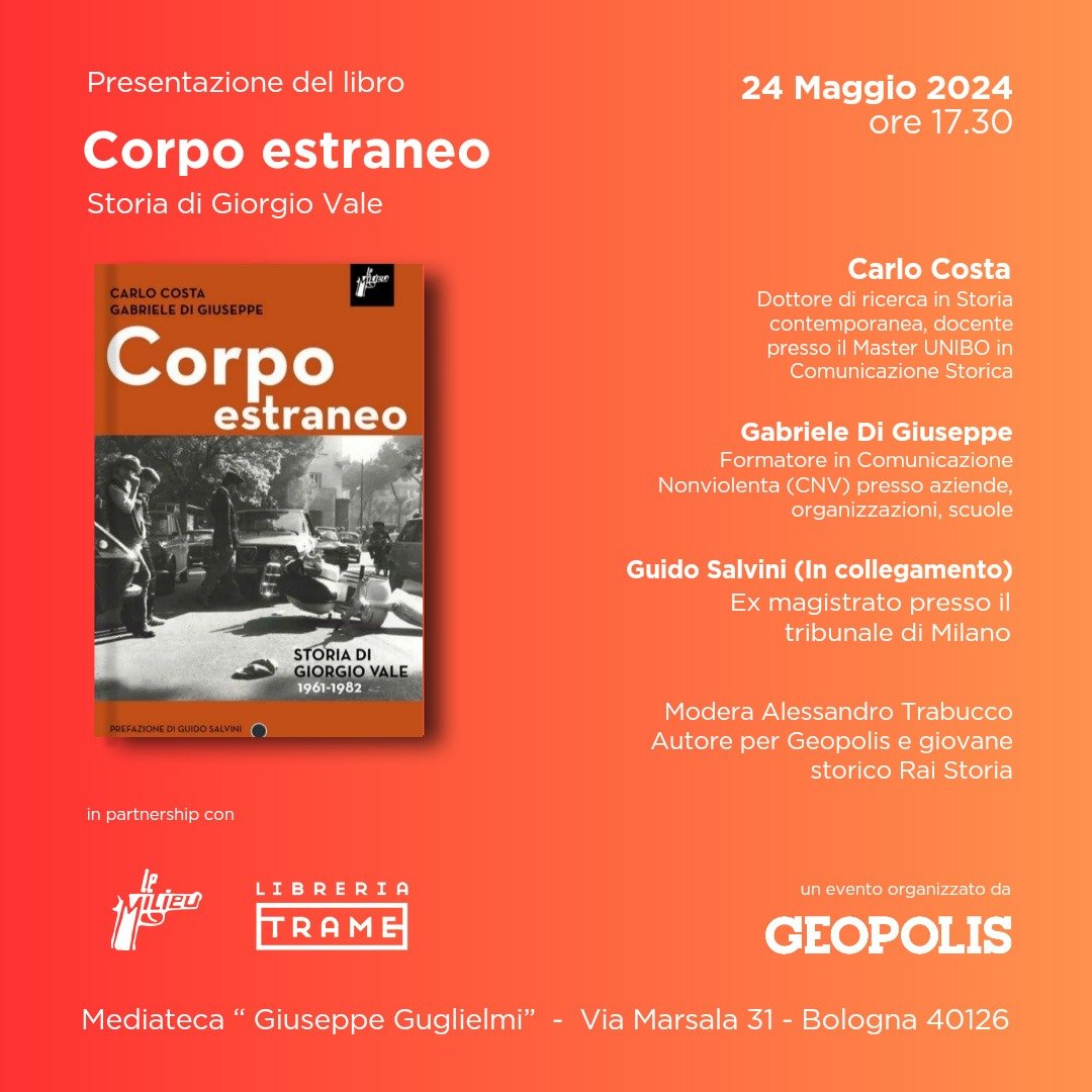 Vi segnalo che oggi a Bologna si terrà la presentazione del libro "Corpo Estraneo. Storia di Giorgio Vale" di Carlo Costa e Gabriele di Giuseppe organizzata dagli amici di <a href="/geopolis_online/">Geopolis</a>.