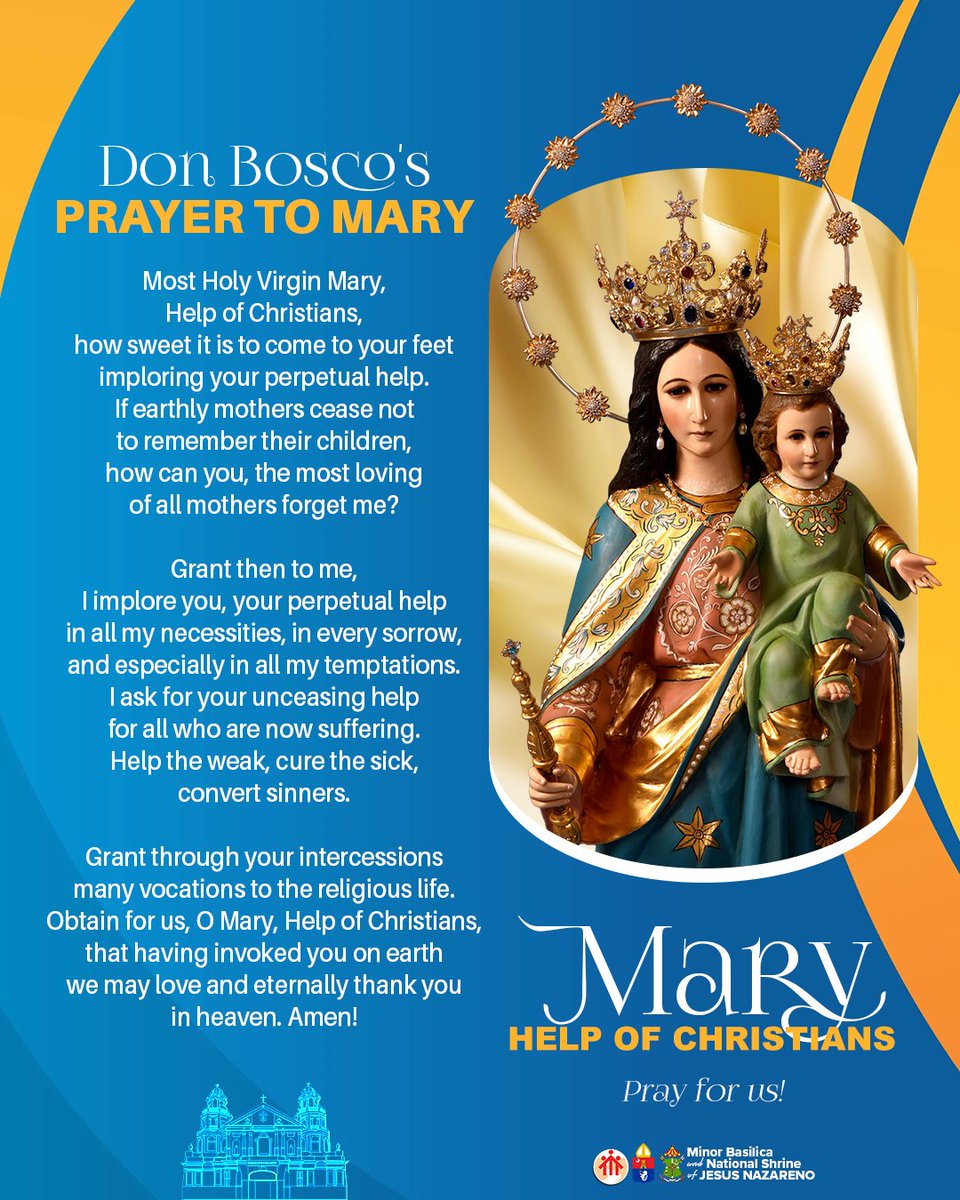 MARY, Help of Christians, pray for us!🙏
24 May; Feast Day

“In these times it is necessary to preach this message: God wants to glorify Mary, Help of Christians with many outstanding favors.” -St. John Bosco

#MaryHelpOfChristians #BlessedVirginMary #AveMaria #QuiapoChurch