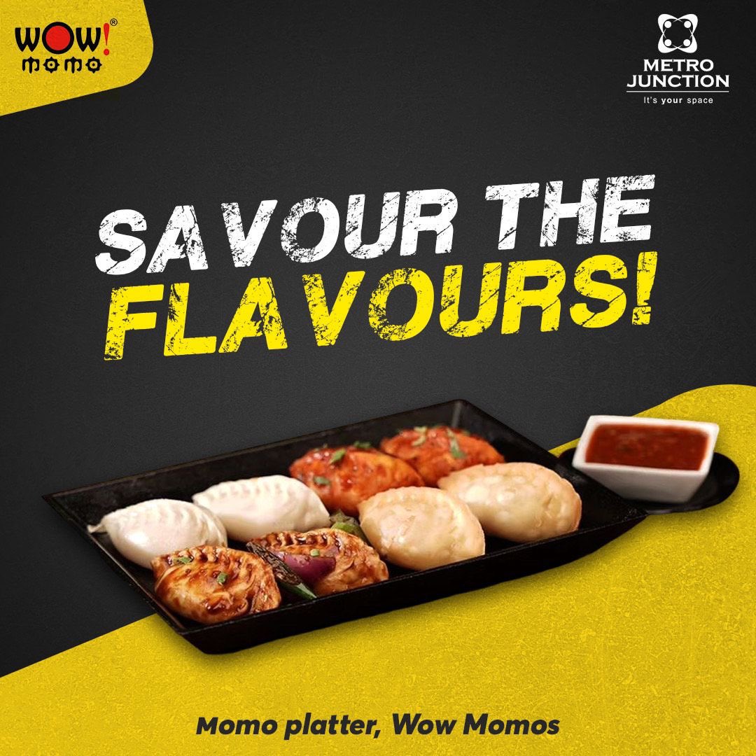 Dive into our momos platter and taste happiness in every bite.

Visit us today to satisfy all your MOMOS cravings.

#MetroJunctionMall #AtOurJunction #WowMomos #MomoPlatter