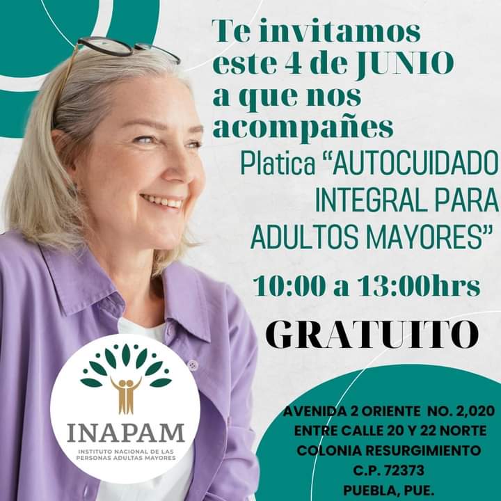 InapamPuebla_'s tweet photo. 🔴4 de junio🔴 
Instituto Nacional de las Personas Adultas Mayores.
Acompáñanos a esta plática de Autocuidado Integral para Adultos Mayores.✨ https://t.co/i9rWI8NSap