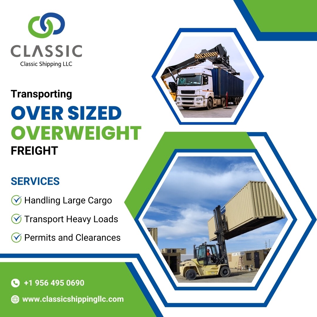 🚛 Need to move OVER SIZED and OVERWEIGHT freight? We've got you covered! 💪
📞 +1 956 495 0690 
🌐  classicshippingllc.com 

#OversizedFreight #HeavyLoads #TransportServices #LargeCargo #FreightHandling #ClassicShipping #Logistics #FreightTransport #CargoServices #Shipping