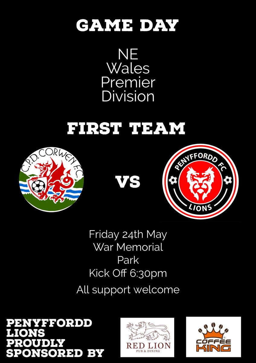 🚨GAME DAY🚨 The Lions final game is tonight as we travel to league champions @CorwenFC Game kicks off at 6:30 and all support is welcome. The Lions are proudly sponsored by Red Lion Penyffordd and Coffee King for the 2023/2024 season. #Lions🦁